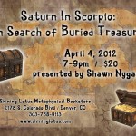 Wed Apr 4, 2012 – SATURN IN SCORPIO with Shawn Nygaard & C. A. Brooks